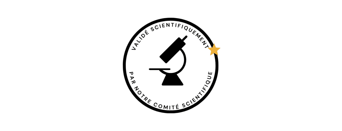 Validée scientifiquement