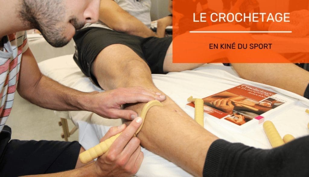 LE CROCHETAGE EN KINÉ DU SPORT