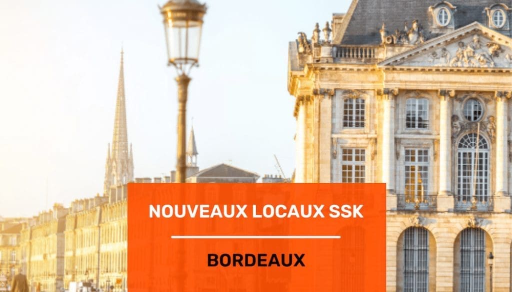 NOS NOUVEAUX LOCAUX BORDEAUX