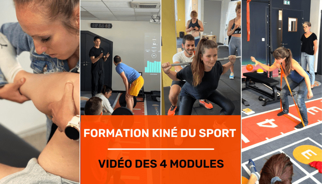 KINÉ DU SPORT ET EXPERTISE SCIENTIFIQUE VIDÉO DES 4 MODULES FORMATION KINÉ