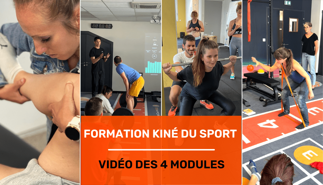 KINÉ DU SPORT ET EXPERTISE SCIENTIFIQUE VIDÉO DES 4 MODULES FORMATION KINÉ