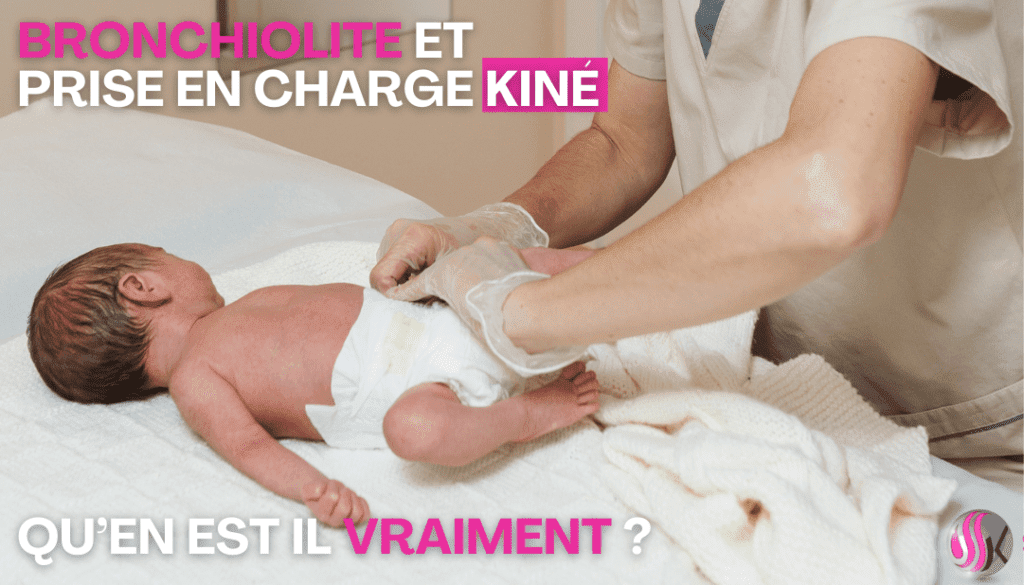 bronchiolite et prise en charge kiné quen est il. vraiment