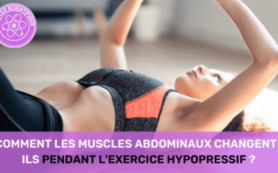 comment les muscles abdominaux changent ils pendant lexercice hypopressif article ssk kiné formation