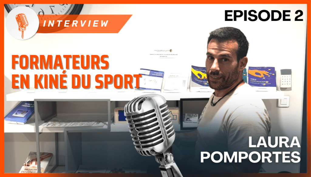 interview cyril castaldo formateurs en kiné du sporti épisode 2 lea pomportes