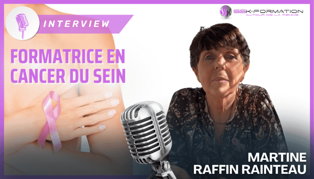 INTERVIEW CANCER DU SIEN FORMATION SSK KINÉ