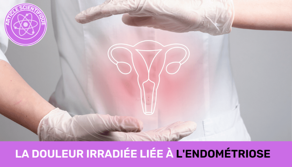la douleur irradiée liée à l'endométriose article ssk kiné formaiton