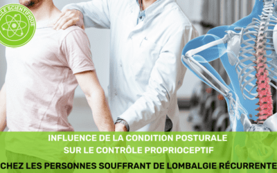 Influence de la condition posturale sur le contrôle proprioceptif chez les personnes souffrant de lombalgie récurrente