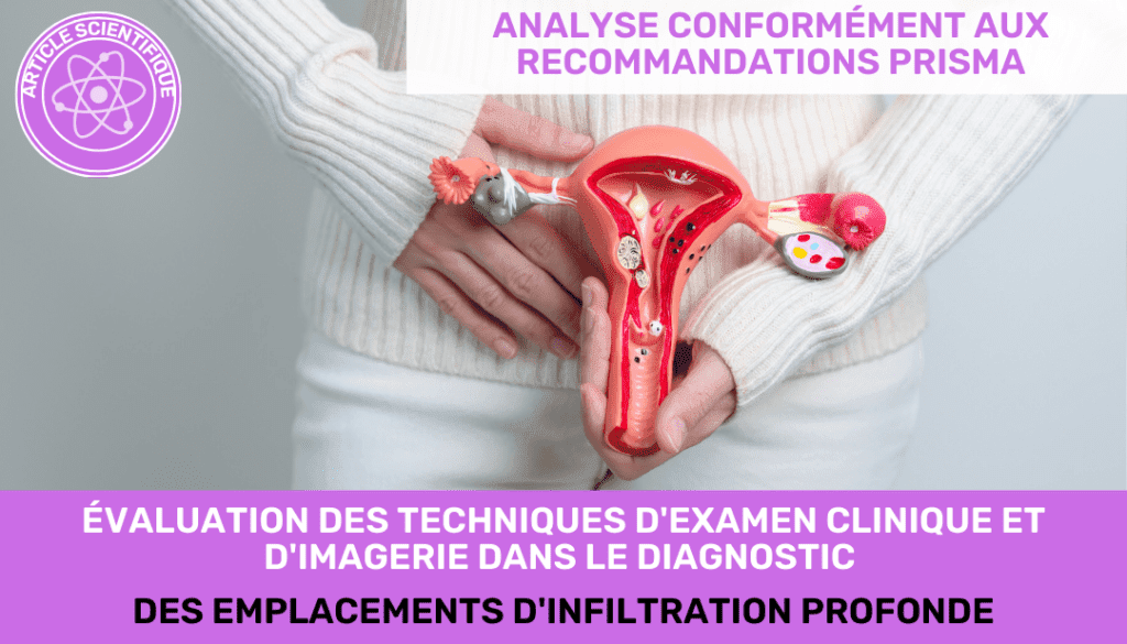 evaluation des techniques dexamen clinique et dimagerie dans le diagnostic des emplacements d'infiltration profonde