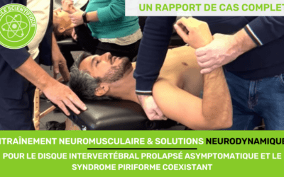 Effet de lentraînement neuromusculaire et des solutions neurodynamiques pour le disque intervertébral prolapsé asymptomatique et le syndrome piriforme coexistant chez un enfant