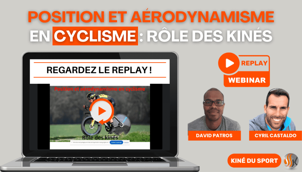 REPLAY Webinar SSK Position et Aérodynamisme en cyclisme Rôle des Kinés