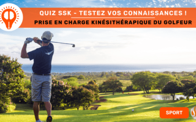 Testez vos connaissances sur la Prise en Charge Kinésithérapique du Golfeur !