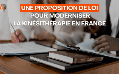 une proposition de loi opur moderniser la kinésithérapie en france