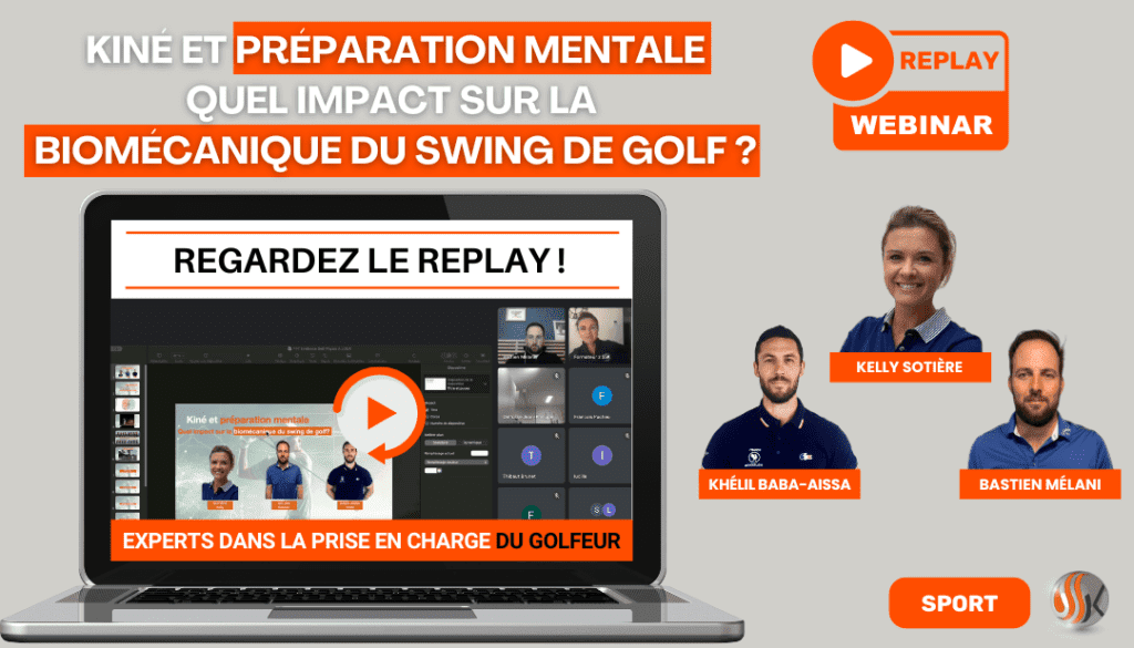 Replay Disponible Webinar Kiné et Préparation Mentale Optimisez le Swing de Golf