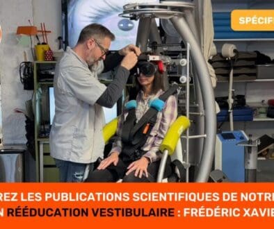 DÉCOUVREZ LES PUBLICATIONS SCIENTIFIQUES DE NOTRE EXPERT EN RÉÉDUCATION VESTIBULAIRE