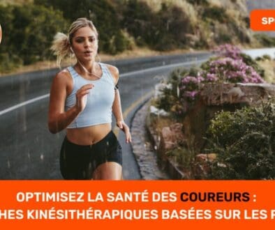 Optimisez la Santé des Coureurs Approches Kinésithérapiques Basées sur les Preuves