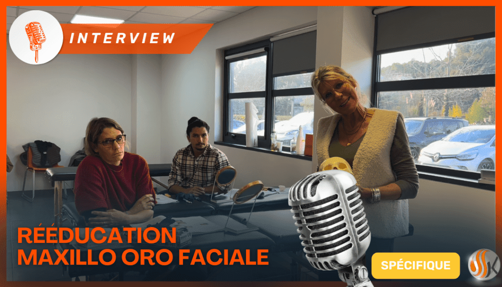 Rééducation Maxillo-Oro-Faciale Retour d’Expérience des Stagiaires