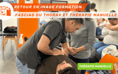 Retour en Images Fascias du Thorax et Thérapie Manuelle Module Avancé en Kinésithérapie