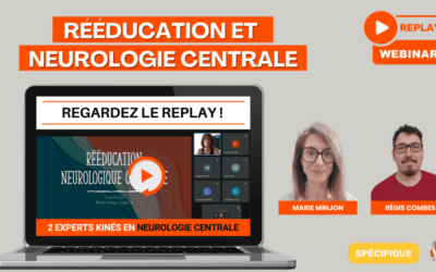 Replay disponible Webinaire SSK – Rééducation et Neurologie Centrale