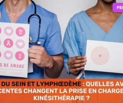 Cancer du Sein et Lymphœdème Quelles Avancées Récentes Changent la Prise en Charge en Kinésithérapie