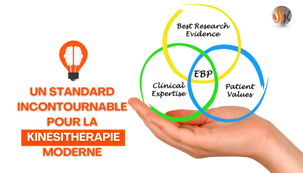 L’Evidence-Based Practice un standard incontournable pour la kinésithérapie moderne