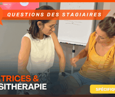Cicatrices Kinésithérapie les questions des stagiaires pendant la formation
