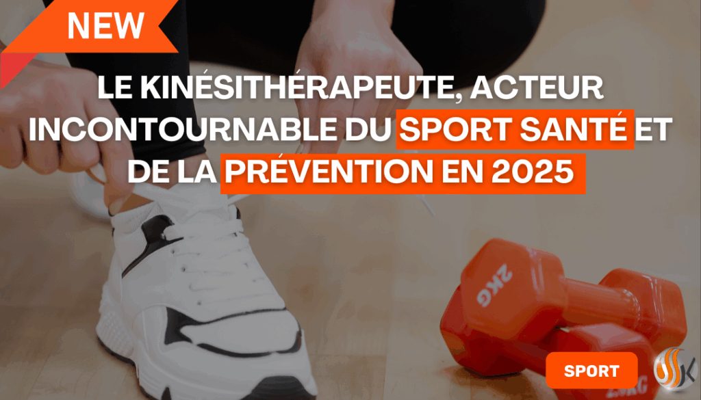 Le kinésithérapeute, acteur incontournable du sport santé et de la prévention en 2025