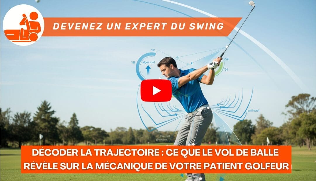 Décoder la trajectoire Ce que le vol de balle révèle sur la mécanique de votre patient golfeur vidéo