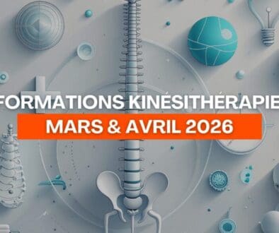 Formations Kinésithérapie Mars & Avril 2026