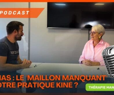 Podcast avec Véronique De Laere Fascias Le Maillon Manquant de votre Pratique Kiné