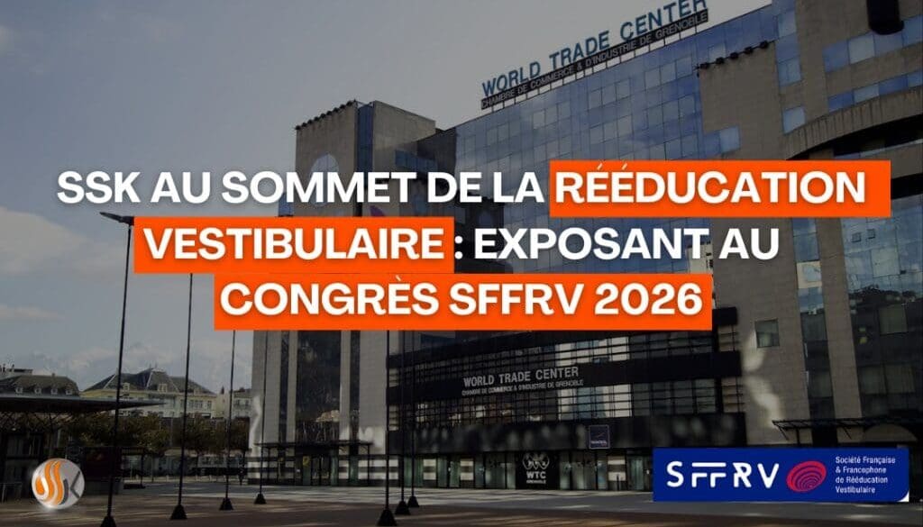 SSK Formation au Sommet de la Rééducation Vestibulaire Rendez-vous au Congrès SFFRV 2026