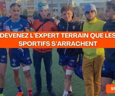 Transformez votre pratique devenez l’expert terrain que les sportifs s’arrachent !