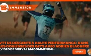 VTT de Descente & Haute Performance Dans les coulisses des Gets avec Adrien Blachère Vidéo de Dorval Am Commencal
