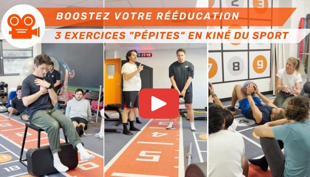 Boostez votre rééducation 3 exercices pépites issus de la formation Kiné du Sport SSK