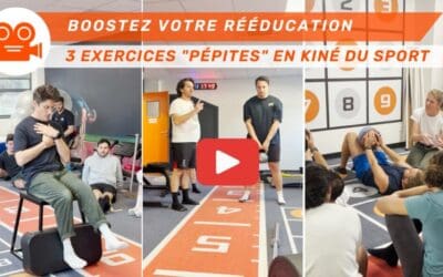 Boostez votre rééducation 3 exercices pépites issus de la formation Kiné du Sport SSK