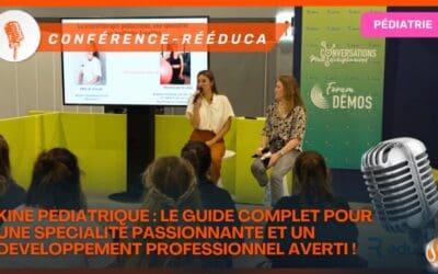 Kiné Pédiatrique Le Guide Complet pour une Spécialité Passionnante et un Développement Professionnel Averti