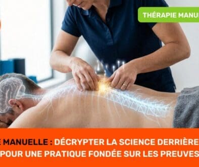 Thérapie Manuelle Décrypter la Science derrière le Geste pour une Pratique Fondée sur les Preuves